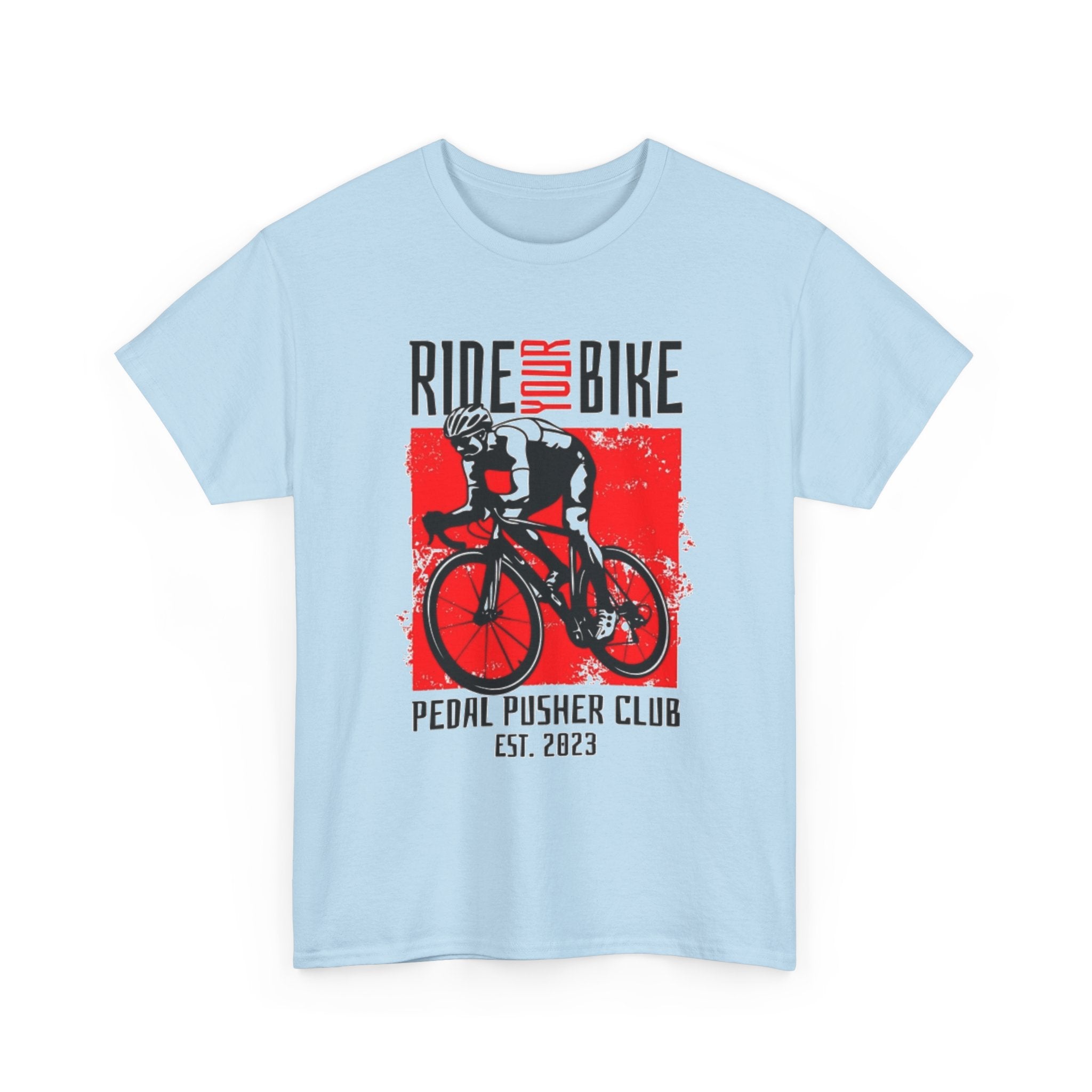Ride Your Bike T-Shirt — Pedal Pusher Club Cycling Tee
