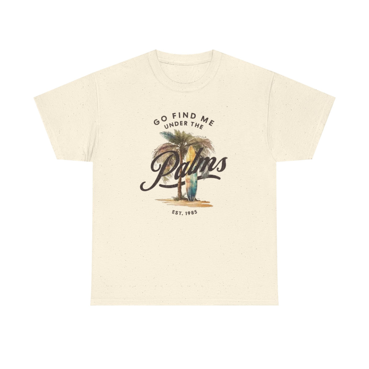 Palms Vintage Tee — "Go Find Me Under the Palms" Tropical Graphic Shirt