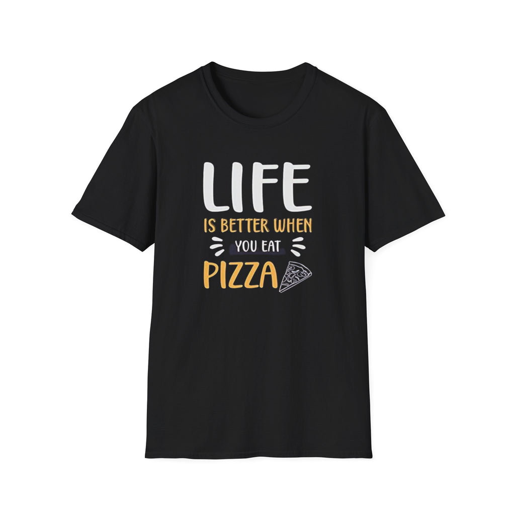Pizza T-Shirt — "Life Is Better When You Eat Pizza" Casual Graphic Tee