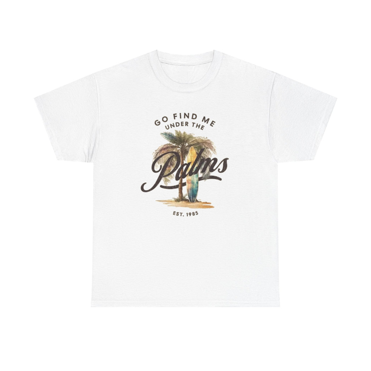 Palms Vintage Tee — "Go Find Me Under the Palms" Tropical Graphic Shirt