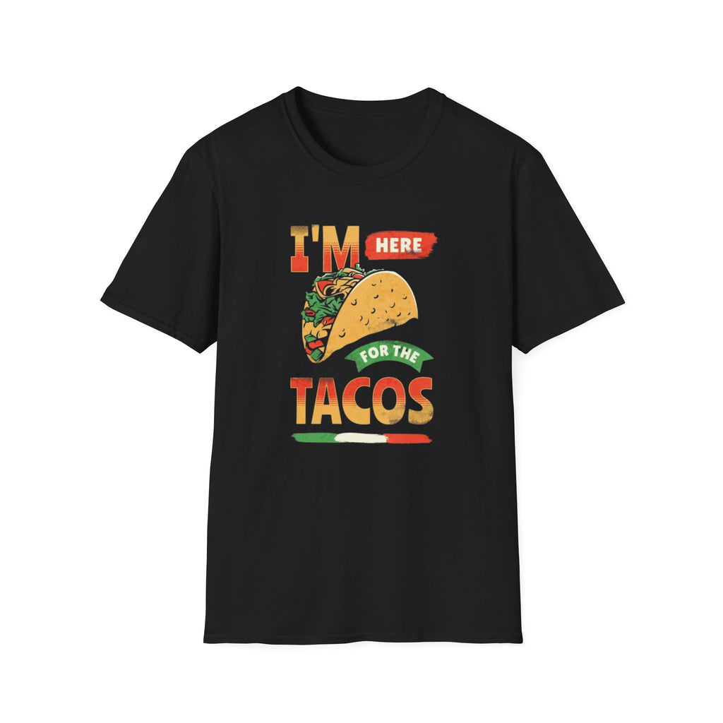 "I'm Here for the Tacos" Funny Taco Graphic Tee