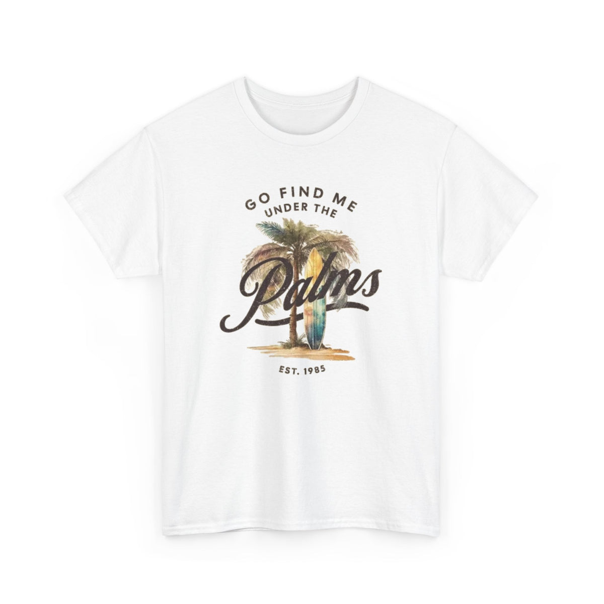 Palms Vintage Tee — "Go Find Me Under the Palms" Tropical Graphic Shirt