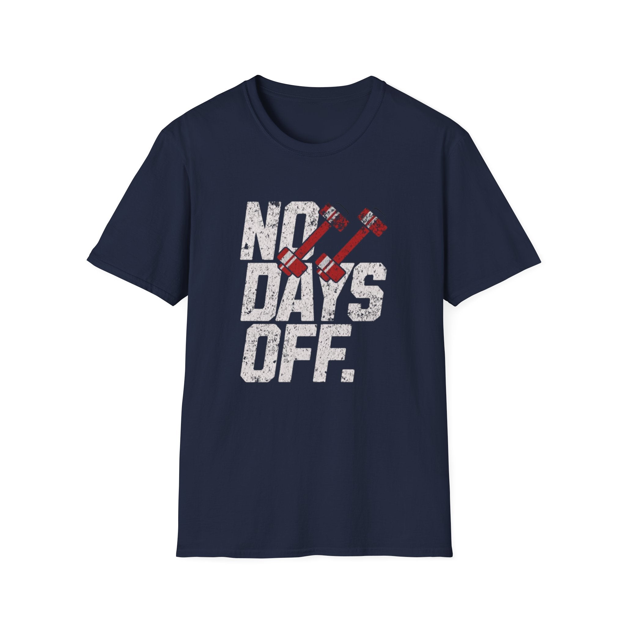 No Days Off Workout T-Shirt — Motivational Gym Fitness Tee