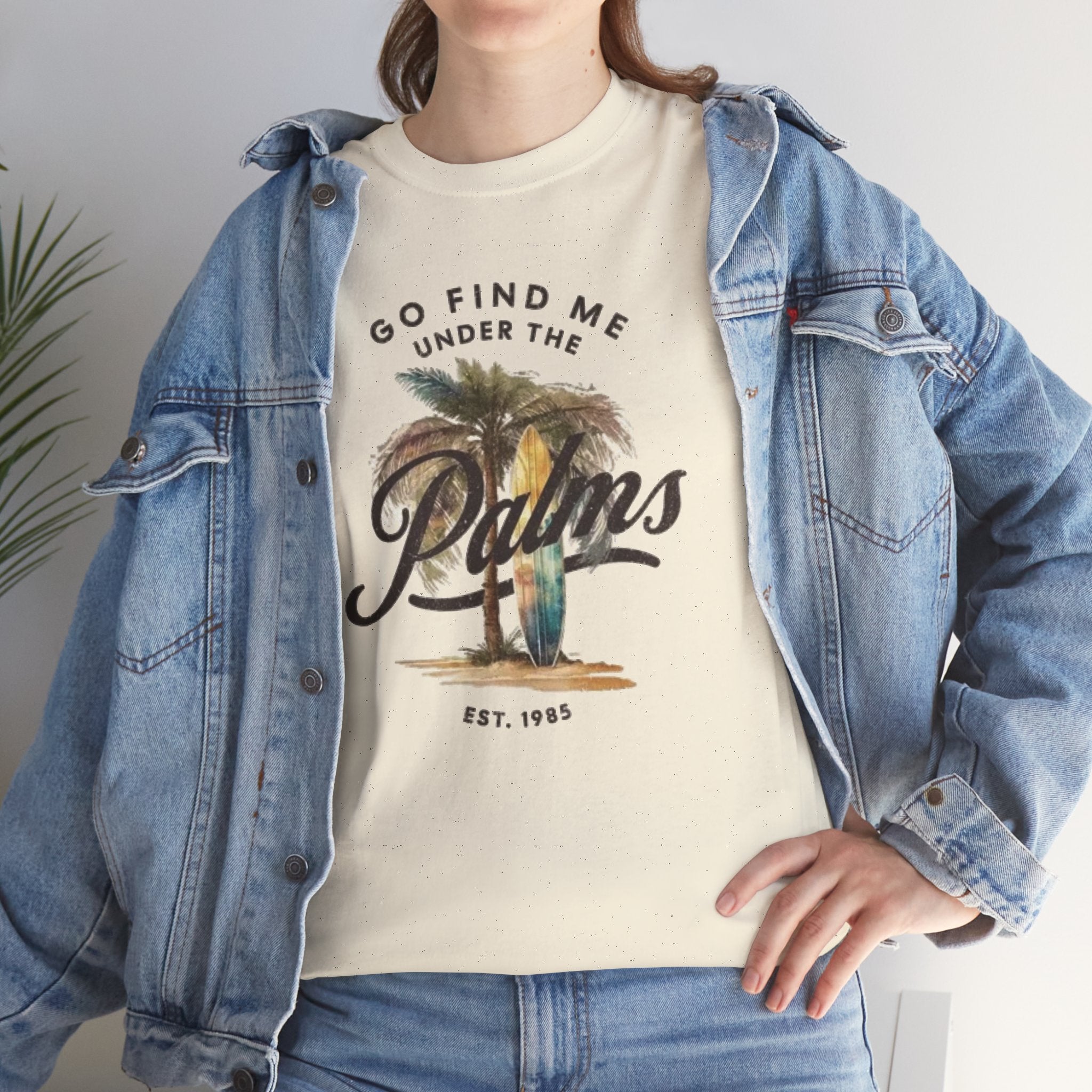 Palms Vintage Tee — "Go Find Me Under the Palms" Tropical Graphic Shirt