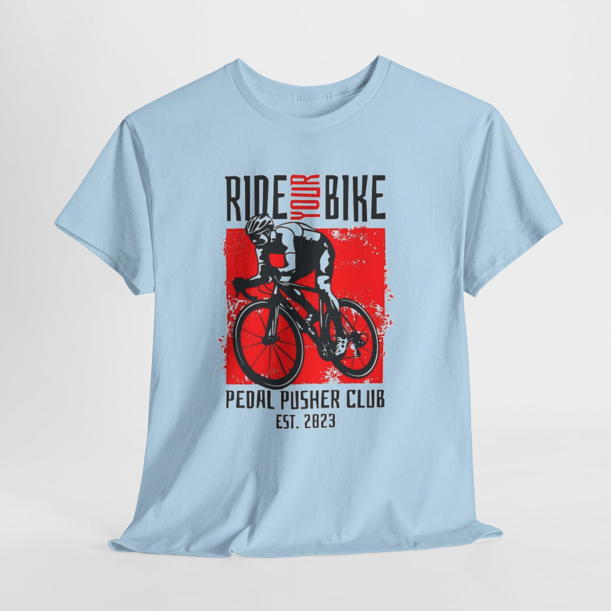 Ride Your Bike T-Shirt — Pedal Pusher Club Cycling Tee